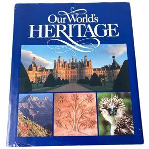Our World's Heritage By The National Geographic Society , HARDCOVER , (1987)